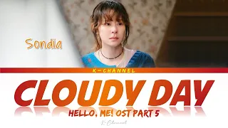 Download Cloudy Day (흐린 날) - Sondia (손디아) | Hello, Me! (안녕 나야!) OST Part 5 | Lyrics 가사 | Han/Rom/Eng MP3