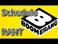 Boomerang Schedule RANT