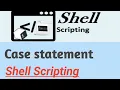 Case Statement Shell Scripting for Beginner or Developer in Hindi