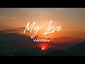 Download Lagu My Love by Westlife Lyrics