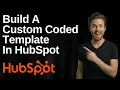 How To Build A Custom Coded Template In HubSpot 2026 Easy Guide