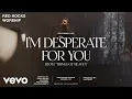 Download Lagu Red Rocks Worship - I'm Desperate for You (Official Live Video)