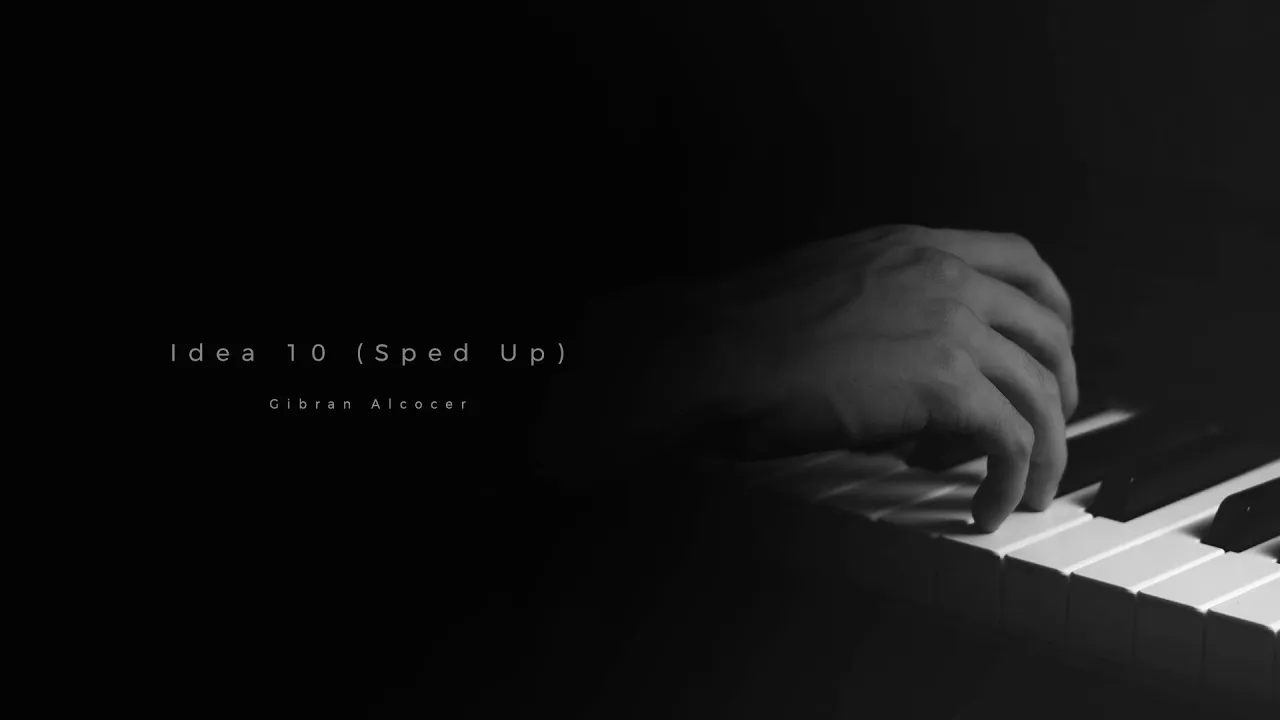 Gibran Alcocer - Idea 10 (Sped Up) Gibran Alcocer - Idea 10 (Sped Up)