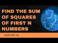 Code 43 Python Program to find the Sum of squares of first n natural numbers 365 Days of Code