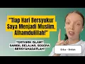 Download Lagu Tiap Hari Bersyukur Menjadi Muslim