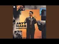 Download Lagu Jatt Nahi Dekhya