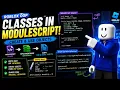 Roblox OOP Classes in ModuleScripts Luau