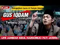 🔴LIVE GUS IQDAM DI JAMBEAN KIDUL MARGOREJO PATI JAWA TENGAH
