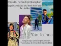 Lagu Yan Joshua BAGAIMANA KALAU AKU TIDAK BAIK\