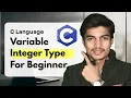 C Language Integer Variable Explained int Data Type in C Programming for Beginners