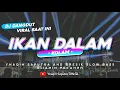 Lagu DJ IKAN DALAM KOLAM SLOW BASS GLERR - YANG LAGI VIRAL SAAT INI (Jaranan Dor) By Yhaqin Saputra