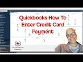 Quickbooks How to Enter Credit Card Payment