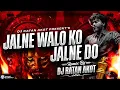 Lagu Jalne Walon Ko Jalne De Qawali Mix | Dj Ratan Akot _ Dj Song | Nadeem Shanan | Mera Jane Bahar Aagay