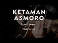 Lagu KETAMAN ASMORO // DIDI KEMPOT // COVER KARAOKE GITAR AKUSTIK NO VOKAL NADA MALE (COWO)