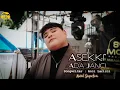 Download Lagu Asekki Ada Janci - Awal Saputra || Cipta.Anci Laricci ( Live Cover )