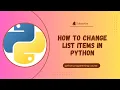 Transform Your Lists Changing List Items in Python