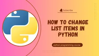 Transform Your Lists Changing List Items in Python