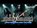 Lagu T4NGK4P DAN 4DILI JOKOWI l ERVIC MUSIC l DEATH METAL, BLACK METAL, TECH DEATH