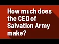How much does the CEO of Salvation Army make