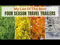 4 Season Travel Trailers That Won t let You Down In Extreme Weather