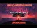 Lagu Bukannya Aku Takut - Ariel Noah feat Merriam Eka