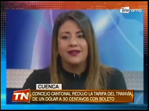 Concejo cantonal redujo la tarifa del tranvía de un dólar a 30 centavos con boleto