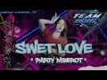 Download Lagu DJ SWEET LOVE - PARTY MBEROT - VIRAL TIKTOK 2025 • FREE FLM + SAMPLE