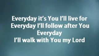 everyday hillsong w lyrics