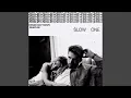 Download Lagu SLOW ONE (FEAT. SHAYLEN)