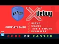 xdebug complete guide php Code 2x faster With Examples