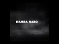 Hamba Nabo(feat. Less, Fake'well, Scotts Maphuma & uncool MC)