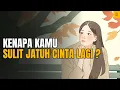 Download Lagu Inilah 5 Alasan Psikologi Kenapa Kamu Sulit Jatuh Cinta Lagi