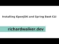 Install OpenJDK 1 8 and Spring Boot CLI