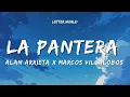 Alan Arrieta X Marcos Villalobos - La Pantera