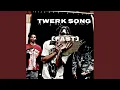 Twerk Song Fast