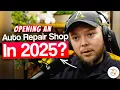 How To Open An Auto Repair Shop In 2025