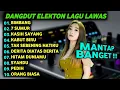 Download Lagu DANGDUT ORGEN TUNGGAL LAGU DANGDUT LAWAS