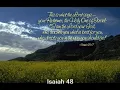 Isaiah 48 (with text - press on more info.)