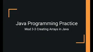Java Practice Examples - Module 3-3 Creating Arrays