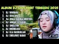 Download Lagu KUMPULAN DJ SHOLAWAT  - ALBUM DJ TERBARU 2025
