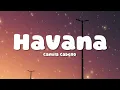 Camila Cabello - Havana (Lyrics) ft. Young Thug