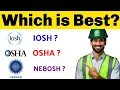 IOSH OSHA NEBOSH Which Safety Course is best