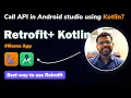 Retrofit android studio kotlin tutorial how to call API using Retrofit in android example in Hindi