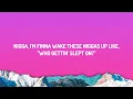 Belly Gang Kushington, 21 Savage - WTF GOIN (Lyrics)