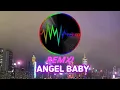 Download Lagu ANGEL BABY {REMIX} TIKTOK VIRAL DJ KOMANG RIMEX