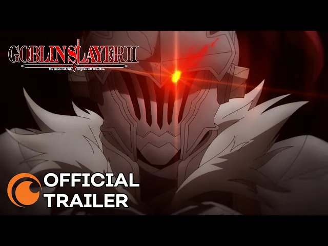Goblin Slayer II Official Trailer [Subtitled]