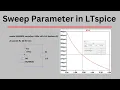 How to Sweep a Parameter in LTspice