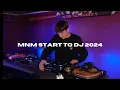 Download Lagu MNM START TO DJ 2024 - DJ SET DJ MEMMS