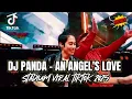 Lagu DJ PANDA AN ANGEL'S LOVE STADIUM VIRAL 🎵 BREAKBEAT STADIUM BASS BETON VIRAL TIKTOK 2025