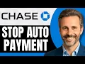 How To Stop Automatic Payments on Chase App NEW 2026 Guide